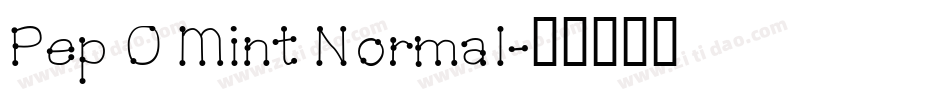 Pep O Mint Normal字体转换
